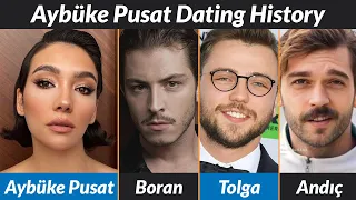Aybüke Pusat's SHOCKING Dating History Revealed