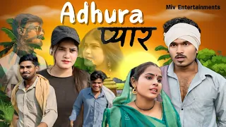 Adhura Pyar | एक अधूरी प्रेम कहानी | A comedy short Film | Miv Entertainments