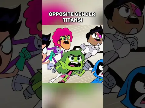 Opposite Gender Titans! #reels #teentitansgo #funny #dc #cartoon #shorts