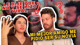 ME PIDIÓ SER SU NOVIA Y LE DIJE QUE NO *se hizo viral*