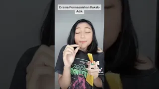 DRAMA PERMASALAHAN ADIK-KAKAK