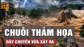 Toàn cảnh: Lũ lụt lịch sử ở Trung Quốc, chuỗi thảm họa dây chuyền đã xảy ra