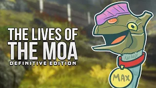 The Lives Of - The Moa: Definitive Edition