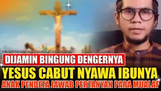 Diluar Nalar Pertanyaan Mualaf ke anak Pendeta bikin tercengang