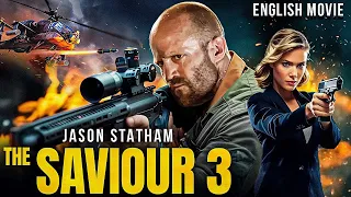 Jason Statham THE SAVIOUR 3 - Blockbuster Hollywood Action Thriller Full Movie | Free English Movies