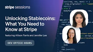 Unlocking Stablecoins: What You Need to Know at Stripe