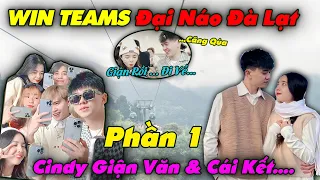 🍓Cindy Giận Văn Xém Bỏ Về Và Cái Kết?"Đại Náo Đà Lạt Cùng WINTEAMS|Phần 1