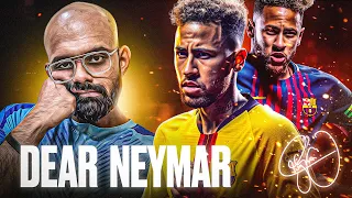 DEAR NEYMAR JR | A Story of what could've been?