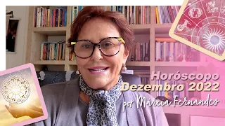 Horóscopo de DEZEMBRO 2022, por Márcia Fernandes