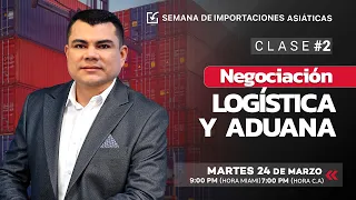 Negociación, Logística y Aduana - CLASE #2