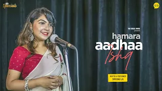 Hamara Aadha Ishq | Shivangi Lal | #ValentinesDay2022 | The Social House Poetry #NaMukammalIshq