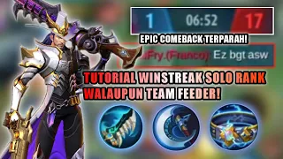 TUTORIAL CARA WINSTREAK SOLO RANK WALAUPUN DAPAT TEAM FEEDER! EPIC COMEBACK TERPARAH! CLINT | MLBB