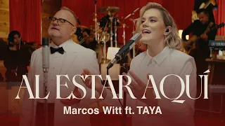 Marcos Witt | Al Estar Aquí feat. @TAYAGaukrodger  (Video Oficial)