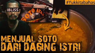ISTERINYA DI JADIKAN SOTO, DAN HIDANGKAN KE PELANGGANNYA #Yukkitabahas