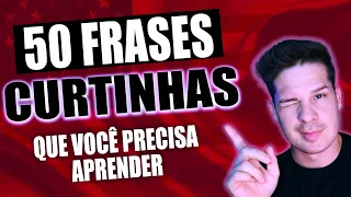 50 FRASES CURTINHAS EM INGLÊS PRA TE FAZER FLUIR EM CONVERSAS