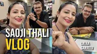 THALI VLOG| SAOJI THALI | Lataa Saberwal| Sanjeev Seth| FOOD & TRAVEL VLOG India| चटपटी थाली