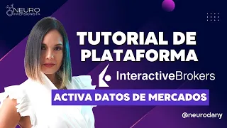 TUTORIAL Activa tus datos de mercado Interactive broker