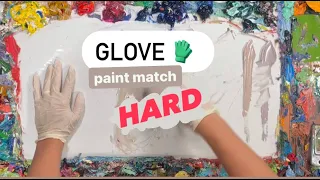 Glove, paint match HARDEST