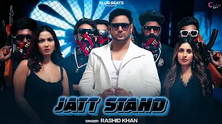 Jatt stand | Rashid khan | club Beats | new song | 2024 | Rk