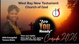 West Bay New Testament Church of God || Wednesday Night Crusade 2026 || April 15 ||