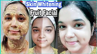 Skin Whitening Fruit Facial | Homemade Fruit Facial for whitening Skin and Instant Glowing Skin