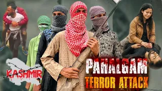 Pahalgam terror attack ||आतंकियों ने सबको मार दिया 😮 (short film) #kasmir #pahalgamattack #pakistan
