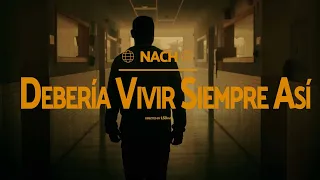 Nach -  Debería vivir siempre así