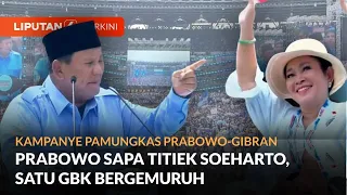 [FULL] Prabowo Sapa Titiek Soeharto Saat Awali Pidato di Kampanye Terakhir, Satu GBK Ikut Baper