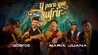 María Juana Ft. Diableros Jujeños - y Para Que Sufrir (Caporal)