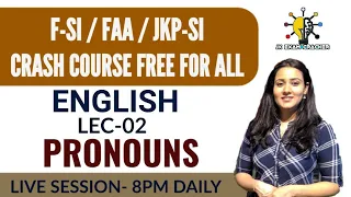 LEC-02 || PRONOUNS || FAA / F-SI / JUNIOR ASSISTANT || REVISION CLASSES