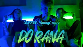 MŁODY CZUUX x Dj.Frodo - Do Rana (Official Video)