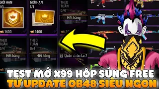 FREE FIRE | TEST MỞ X999 HỘP VIP FREE TỪ QUÂN ĐOÀN SIÊU NGON Ở OB48 VÀ CÁI KẾT