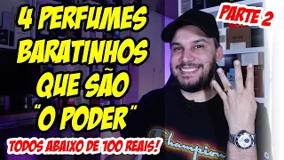4 PERFUMES BARATINHOS QUE SÃO "O PODER" - CHEIRO DA RIQUEZA POR MENOS DE 100 REAIS!
