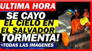 SE CAYO EL CIELO EN EL SALVADOR ! ACABA DE PASAR LA MAS FUERTE TORMENTA !