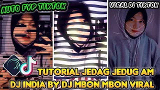 Cara membuat Jedag Jedug Am || DJ India By DJ Mbon Mbon Remix