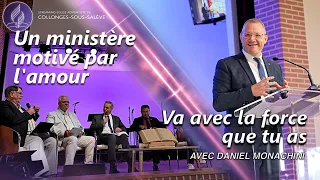 "Un ministère motivé par l’amour" | "Va avec la force que tu as" avec Daniel Monachini