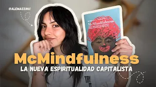 Cómo el mindfulness se convirtió en la nueva espiritualidad capitalista // book review 