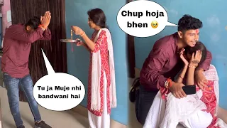 Rakshabandhan special || Tu bhen Nhi hai Prank On My Sister || Gone Wrong