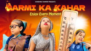 Garmi ka kahar 🌞 गर्मी का कहर || Hanshika Tanwer || Hot Summer Comedy || Saas Bahu Comedy