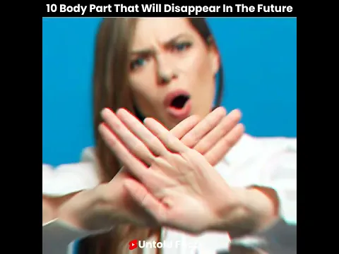 शरीर के 10 अंग जो भविष्य में गायब हो जायेंगे | 10 body parts that will disappear in future |#shorts