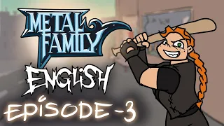 Metal Family season 1 episode 3