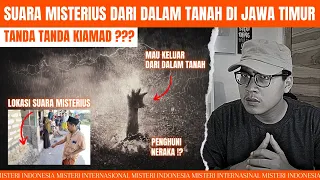 ADA SUARA MISTERIUS YG MUNCUL DARI BAWAH TANAH DI JAWA TIMUR! TANDA APA INI? MiSi 4