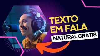 3 APLICATIVOS GRÁTIS PARA TRANSFORMAR TEXTO EM VOZ NATURAL!