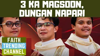 TALAGSAON!!! TULO KA MAGSOON, DUNGANG NAPARI!!! (PRESYBYTERAL ORDINATION MASS)