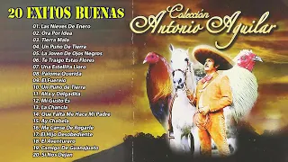 Antonio Aguilar Coleccion Rancheras Mexicanas - 20 Éxitos Mejores Canciones Rancheras