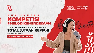 📣 Kabar gembira! Hadiah Kompetisi #MelodiKemerdekaan jadi Lebih Banyaaak!