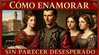 Aprende a Generar Deseo Sin Parecer Necesitado — según Maquiavelo - Círculo Xtoico