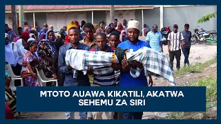 TAHARUKI YAIBUKA / MTOTO AUAWA, SEHEMU ZA SIRI ZAKATWA.