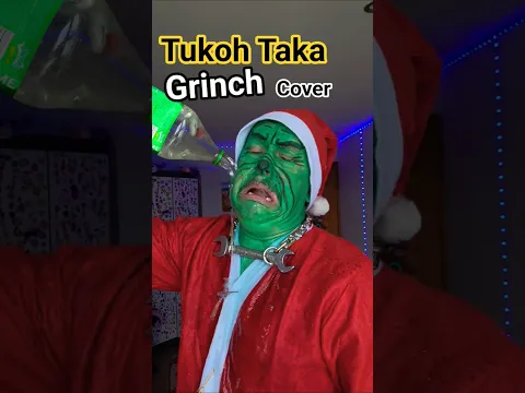 Tukoh Taka Grinch Cover 😅 #shorts #funny #comedy #brainrot