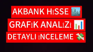 AKBANK HİSSESİ GRAFİK ANALİZİ